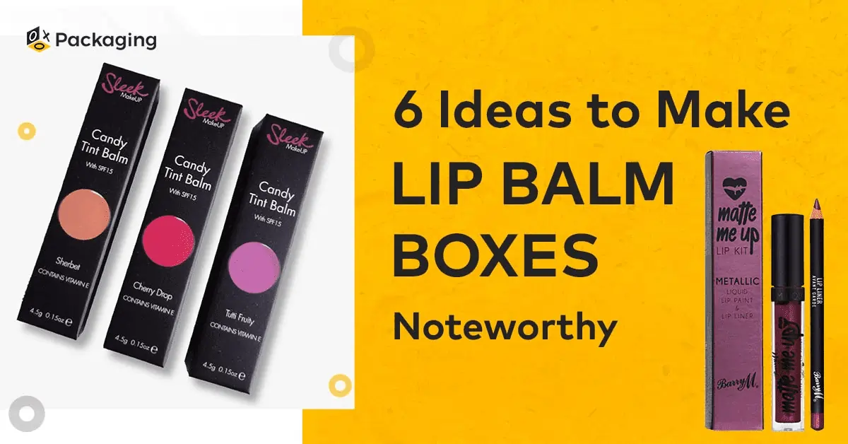 Custom Lip Balm Boxes