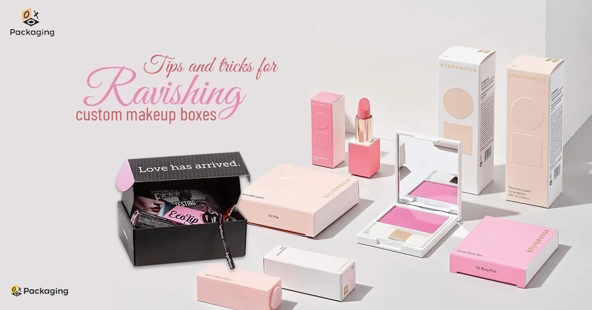 Tips and tricks for Ravishing Custom Makeup Boxes